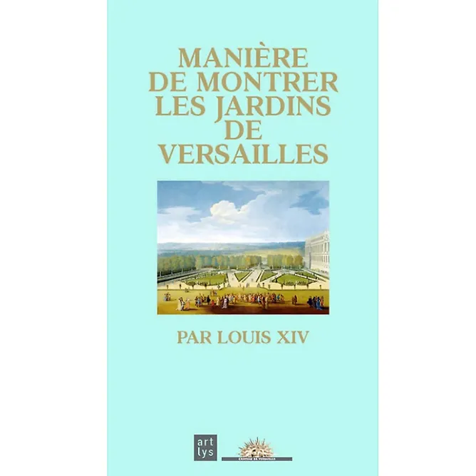 Guides De Musées<Boutiques de musées Manière de montrer les jardins de Versailles par Louis XIV