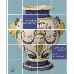 Boutiques de musées Masséot Abaquesne - L'éclat de la faïence à la Renaissance Online