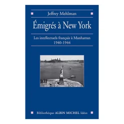 Littérature & Essais<Boutiques de musées Émigrés à New-York. Les intellectuels français à Manhattan 1940-1940