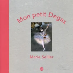 Boutiques de musées Mon Petit Degas Best