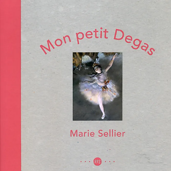 Boutiques de musées Mon Petit Degas Best