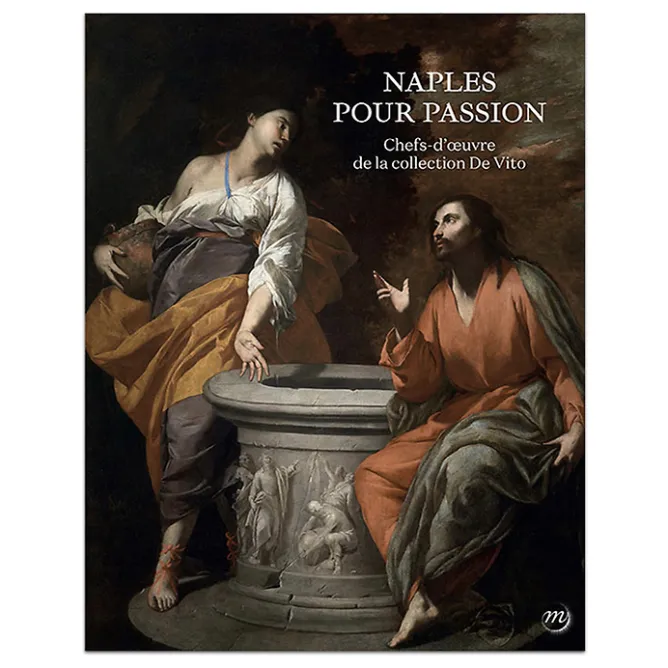 Catalogues D'Exposition<Boutiques de musées Naples pour passion. Chefs-d'œuvre de la fondation De Vito - Catalogue d'exposition