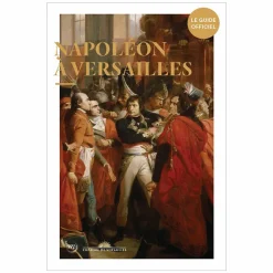 Guides De Musées<Boutiques de musées Napoléon à Versailles - Le guide officiel