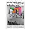 Revues<Boutiques de musées Niki de Saint Phalle, Jean Tinguely, Pontus Hulten - Journal de l'exposition