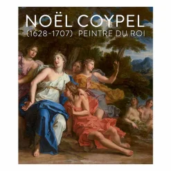 Catalogues D'Exposition<Boutiques de musées Noël Coypel (1628-1707). Peintre du roi - Catalogue d'exposition