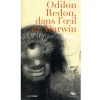 Boutiques de musées Odilon Redon, dans l'œil de Darwin Hot