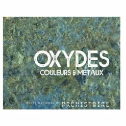 Catalogues D'Exposition<Boutiques de musées Oxydes. Couleurs et métaux - Catalogue d'exposition