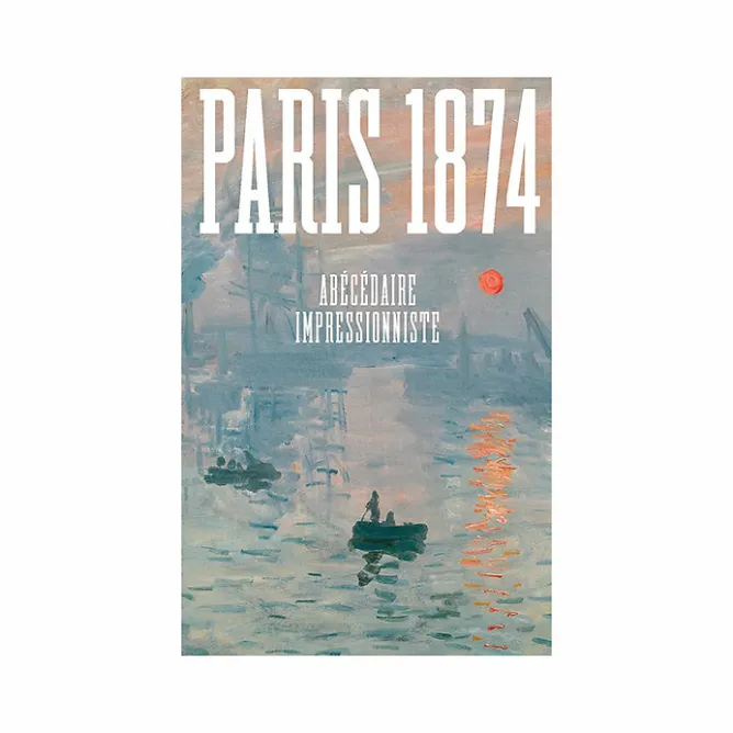 Boutiques de musées Paris 1874 - Abécédaire impressionniste New