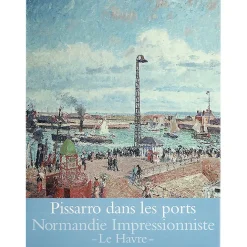 Catalogues D'Exposition<Boutiques de musées Pissarro dans les ports - Rouen, Dieppe, Le Havre