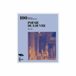 Littérature & Essais<Boutiques de musées 100 poètes d'aujourd'hui - Poésie du Louvre - Recueil