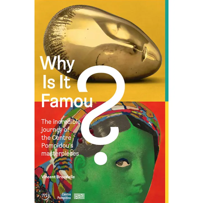 Livres Anglais Et Étranger|Livres D'Art<Boutiques de musées Pourquoi c'est connu? Le fabuleux destin des chefs-d'œuvre du Centre Pompidou