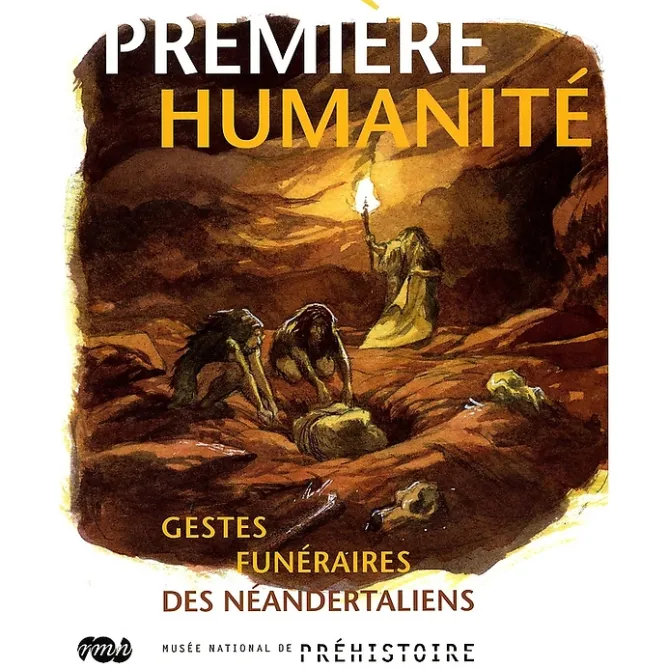 Boutiques de musées Première humanité - Gestes funéraires des Néandertaliens