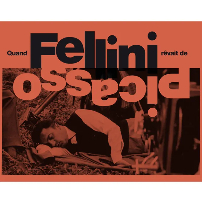 Catalogues D'Exposition<Boutiques de musées Quand Fellini rêvait de Picasso - Catalogue d'exposition