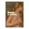 Monographies<Boutiques de musées Renoir au XXe siècle