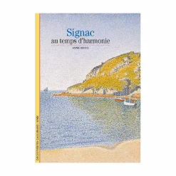 Boutiques de musées Signac. Au temps d'harmonie - Découvertes Gallimard (n° 404) - Nouvelle édition Sale