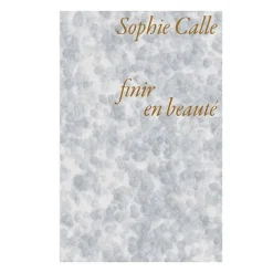 Littérature & Essais<Boutiques de musées Sophie Calle - Finir en beauté