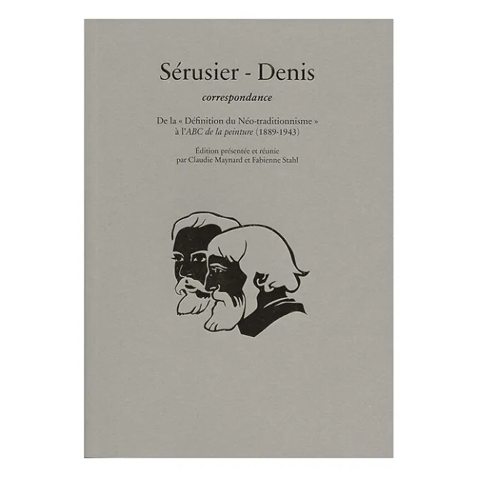 Littérature & Essais<Boutiques de musées Sérusier - Denis, correspondance - De la « Définition du Néo-traditionnisme » à l'ABC de la peinture (1889-1943)