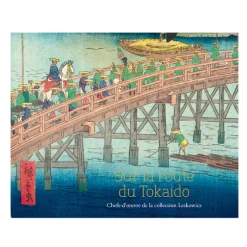 Catalogues D'Exposition<Boutiques de musées Sur la route du Tokaido - Chefs-d'œuvre de la collection Leskowicz - Catalogue d'exposition