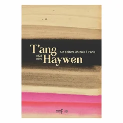 Boutiques de musées T'ang Haywen. Un peintre chinois à Paris (1927-1991) - Catalogue d'exposition Hot