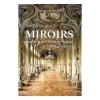 Livres D'Art<Boutiques de musées Tromper les yeux. Miroirs dans le grand décor en Europe (XVIIe-XVIIIe siècles)