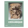 Boutiques de musées Une histoire mondiale de la céramique - 30 000 ans de création en terre Best