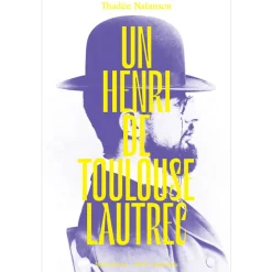 Littérature & Essais<Boutiques de musées Un Henri de Toulouse-Lautrec - Biographie