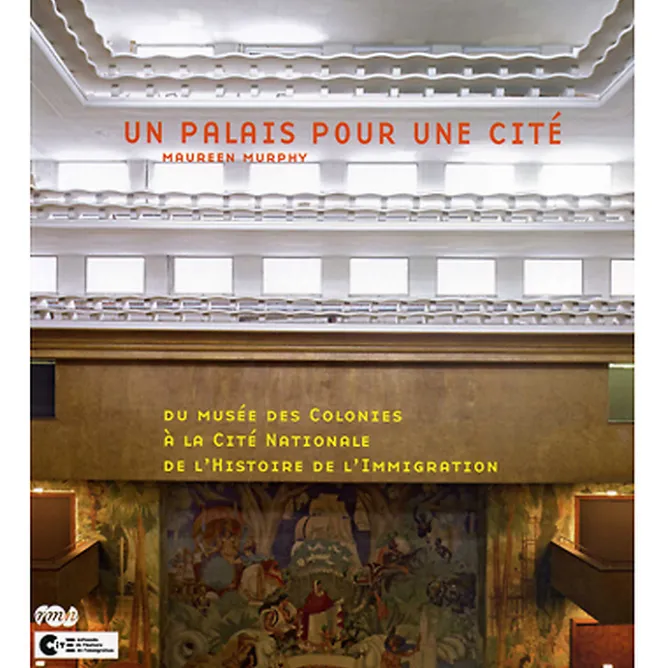 Guides De Musées<Boutiques de musées Un palais pour une cité - Du musée des colonies à la cité nationale de l'histoire de l'immigration