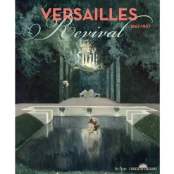 Catalogues D'Exposition<Boutiques de musées Versailles revival 1867-1937 - Catalogue d'exposition