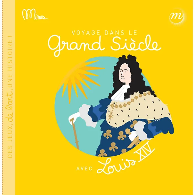 Boutiques de musées Voyage dans le Grand Siècle avec Louis XIV - Les grandes histoires de l'histoire de l'art Discount