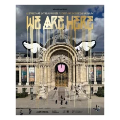 Boutiques de musées We are here - Le Street art entre au musée - Catalogue de l'exposition Online